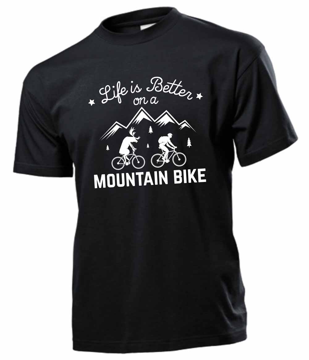 Fun-Shirt - Life is better on a Mountain Bike