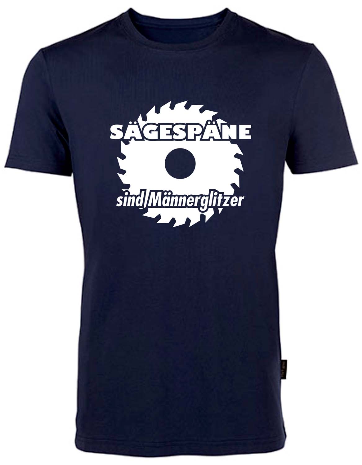 Workwear Fun-Shirt - Sägespäne sind Männerglitzer HRM101SS
