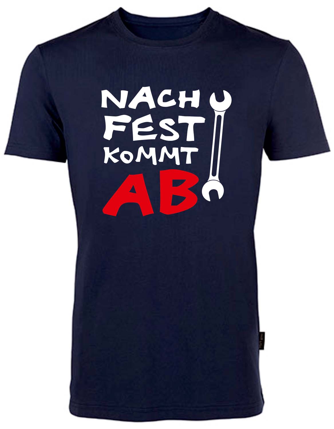 Workwear Fun-Shirt - Nach fest kommt ab HRM101NF