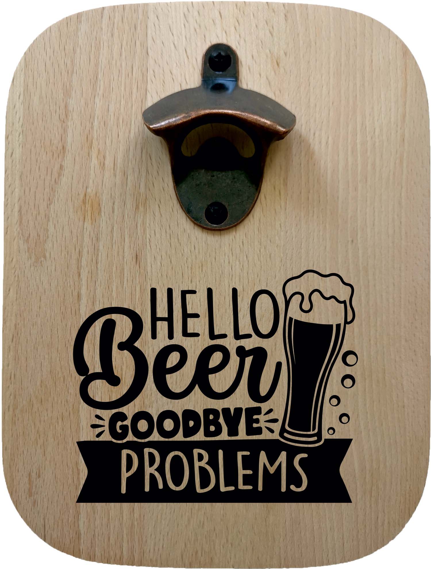Massiver Buchenholz-Flaschenöffner mit Lasergravur "Hello Beer - Goodbye Problems"