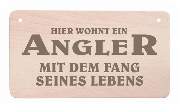 Holz-Türschild - Hier wohnt ein Angler