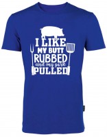 BBQ Fun-Shirt - I Like My Butt Rubbed And My Pork Pulled HRM101MPP BBQ Fun-Shirt - I Like My Butt Rubbed And My Pork Pulled HRM101MPP