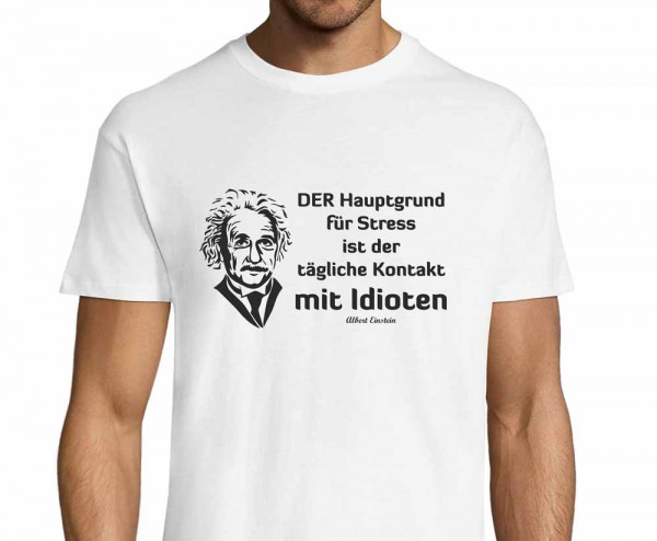 Fun-Shirt "Stress durch Idioten" L150SI Fun-Shirt "Stress durch Idioten" L150SI