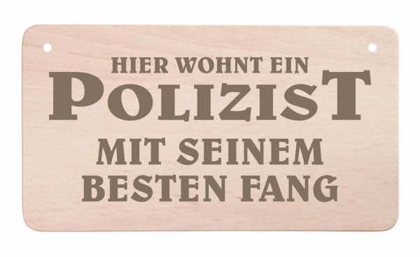 Holz-Türschild - Hier wohnt eine Polizistin