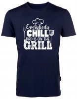 BBQ Fun-Shirt - Everybody Chill Dad Is On The Grill HRM101EBG BBQ Fun-Shirt - Everybody Chill Dad Is On The Grill HRM101EBG