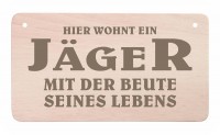 Holz-Türschild - Hier wohnt ein Jäger Holz-Türschild - Hier wohnt ein Jäger
