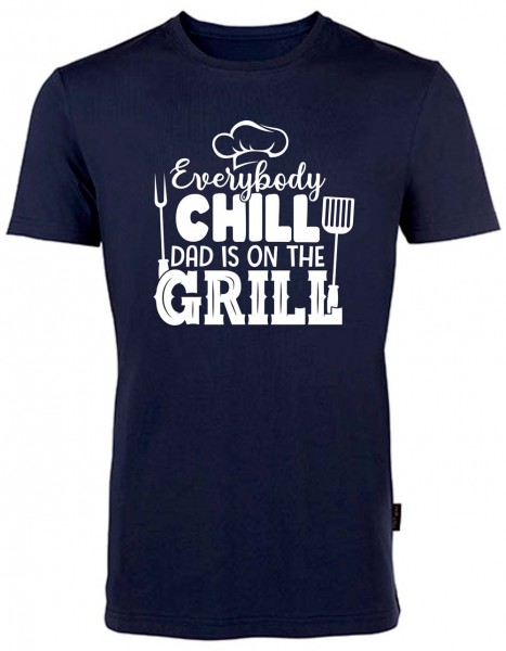 BBQ Fun-Shirt - Everybody Chill Dad Is On The Grill HRM101EBG