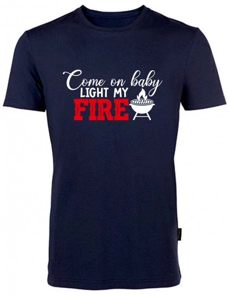 BBQ Fun-Shirt - Come On Baby Light My Fire HRM101LMF
