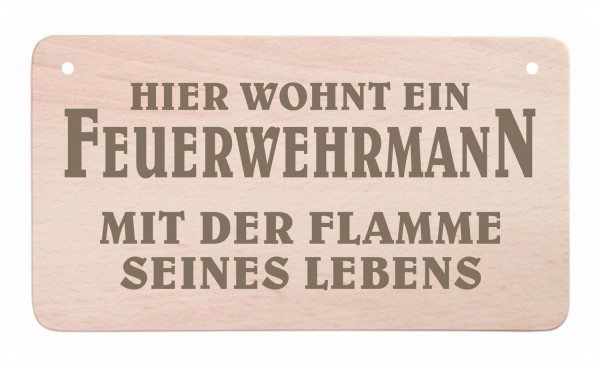 Holz-Türschild - Hier wohnt ein Feuerwehrmann