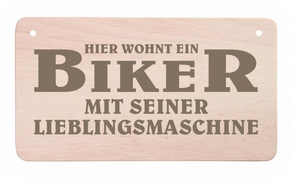 Holz-Türschild - Hier wohnt ein Biker